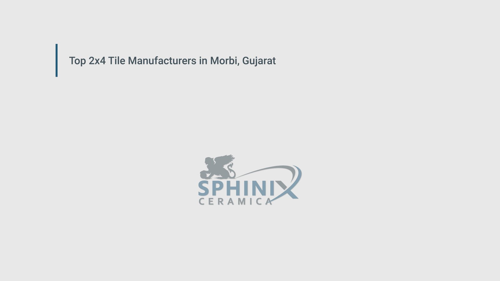 Top 2x4 Tile Manufacturers in Morbi, Gujarat